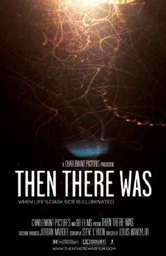 Тогда Там был / Then There Was (2014)