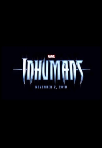 Нелюди / Inhumans (2018)